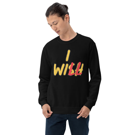 Wish to Will Unisex Sweatshirt