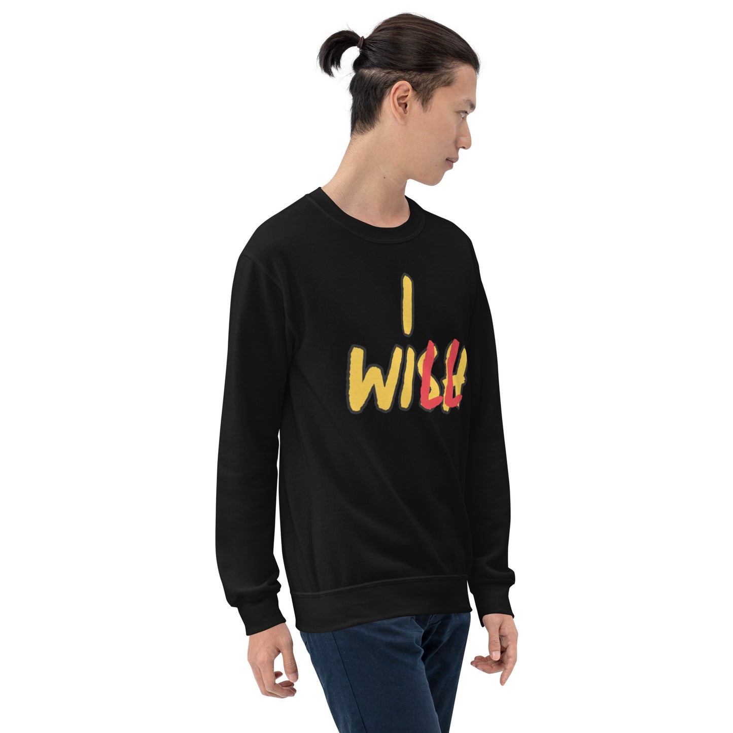 Wish to Will Unisex Sweatshirt