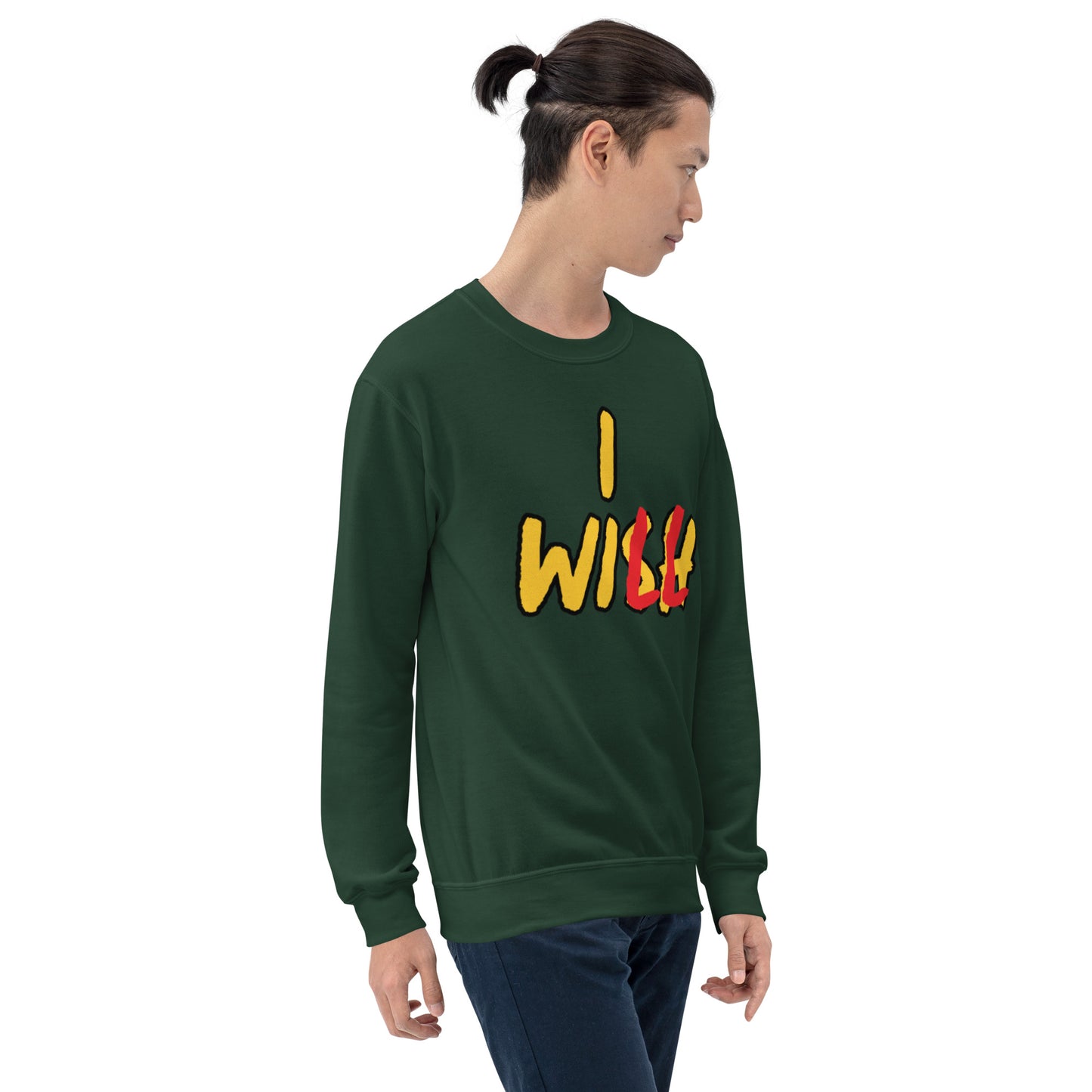 Wish to Will Unisex Sweatshirt