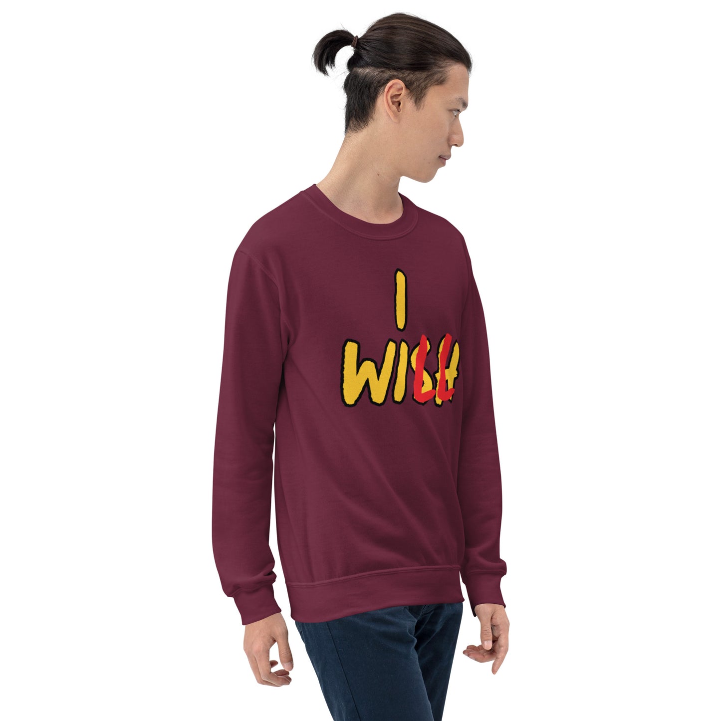 Wish to Will Unisex Sweatshirt