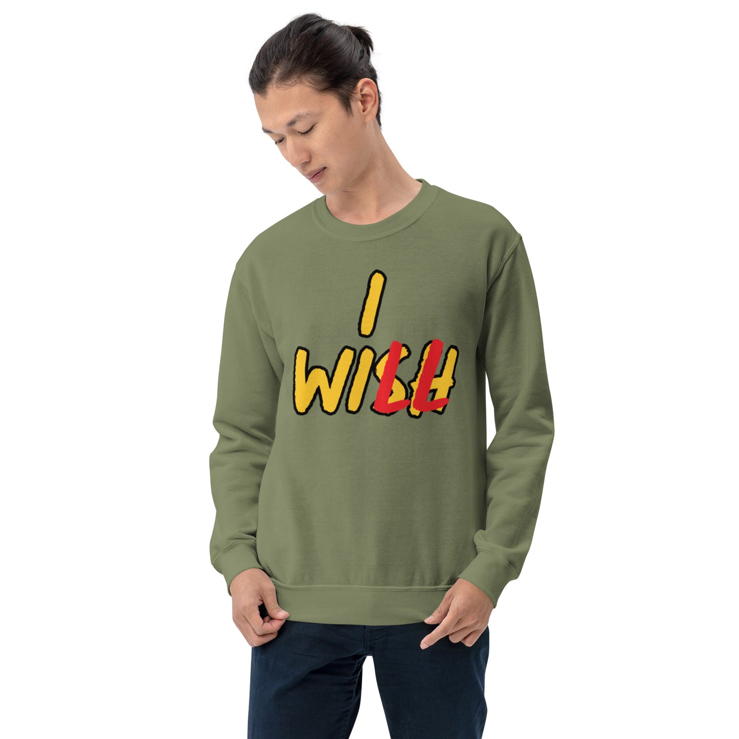 Wish to Will Unisex Sweatshirt