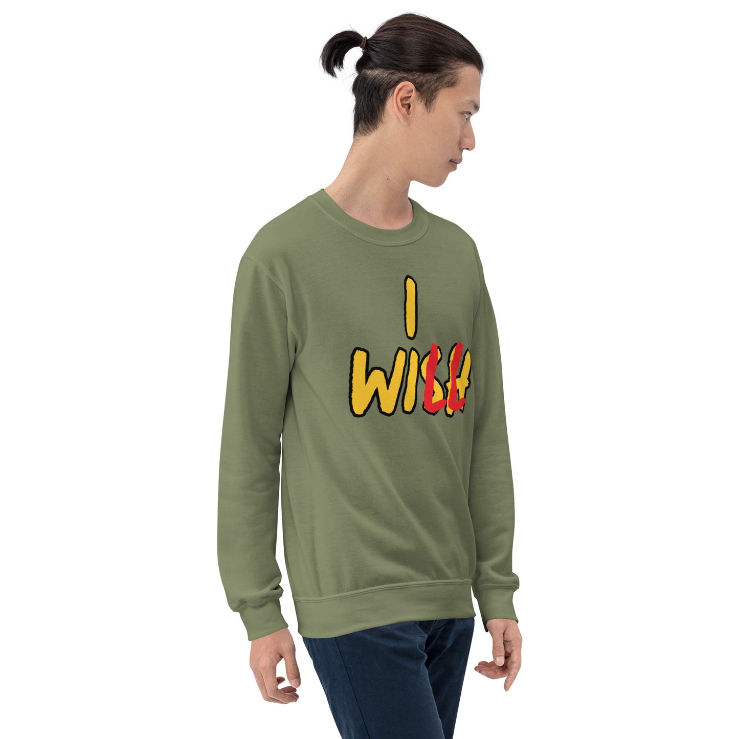Wish to Will Unisex Sweatshirt