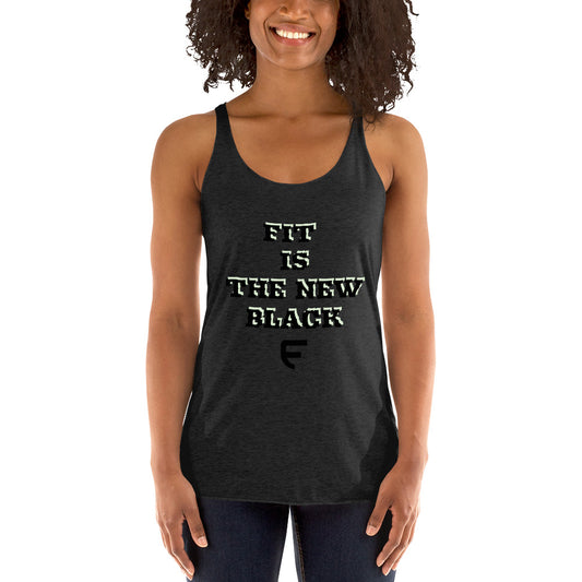 Fit Is the New Black Women's Racerback Tank