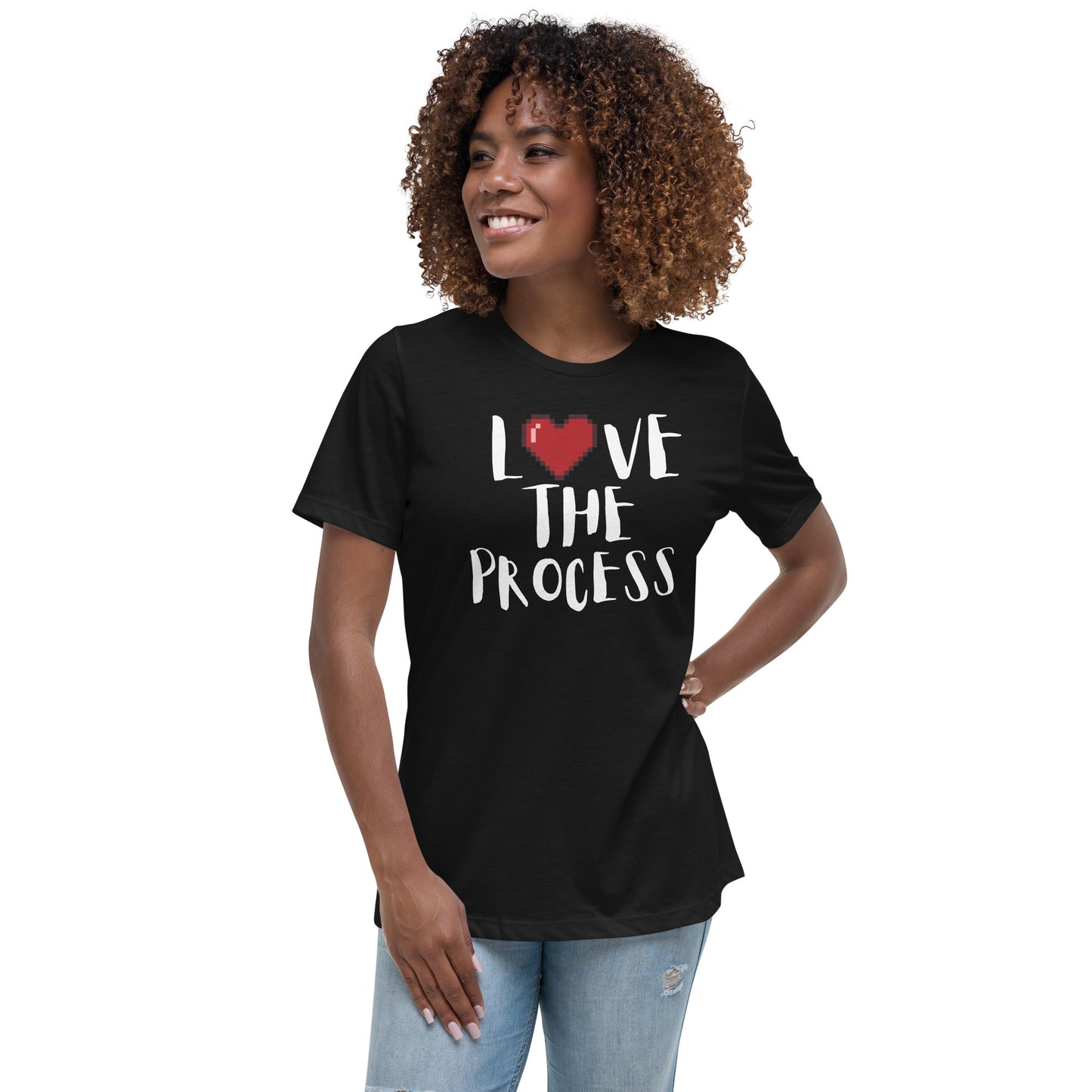Love the Process Women's Relaxed T-Shirt